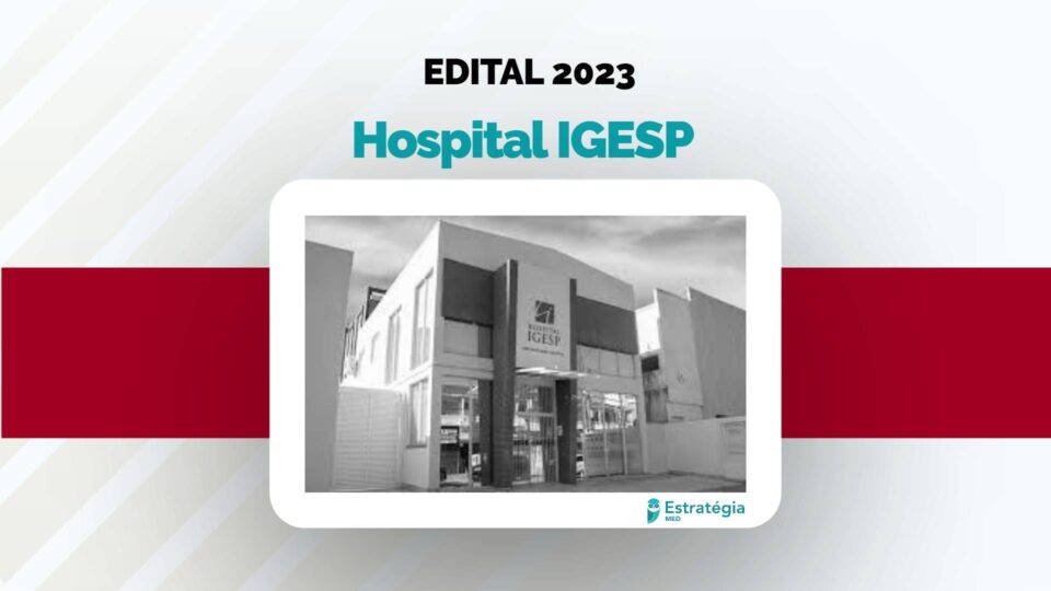 Hospital IGESP divulga edital para Residência Médica 2023