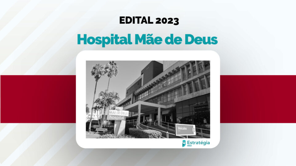 Edital de Residência Médica 2023 do Hospital Mãe de Deus está disponível