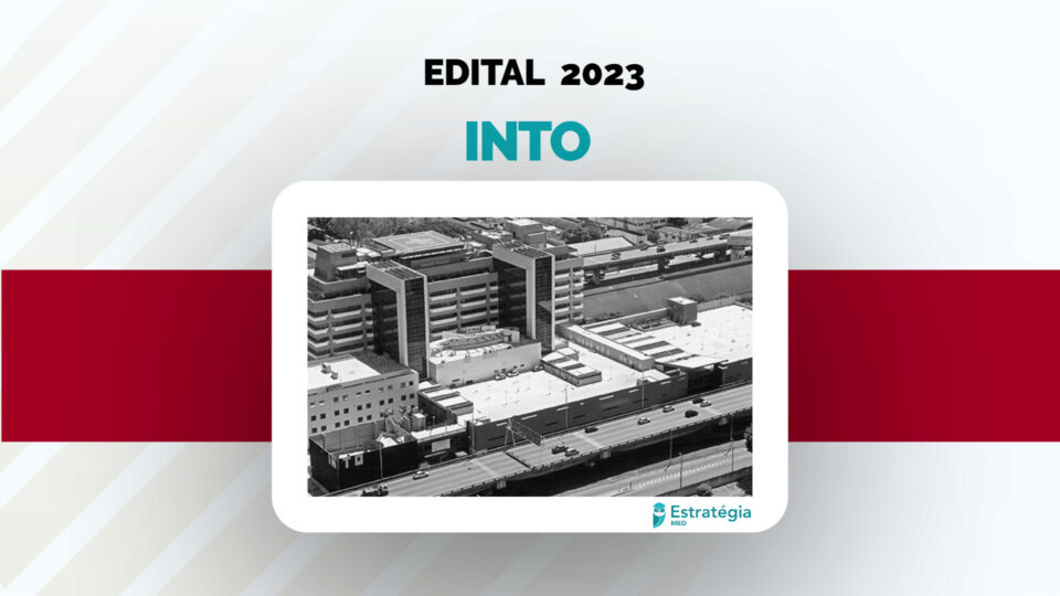 INTO divulga edital para Residência Médica 2023