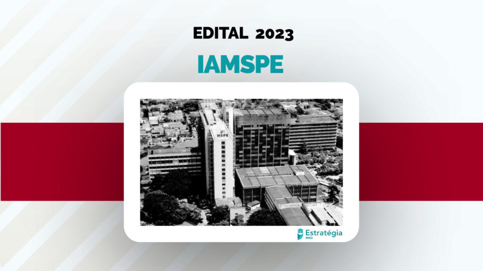 Divulgado edital de Residência Médica IAMSPE 2023