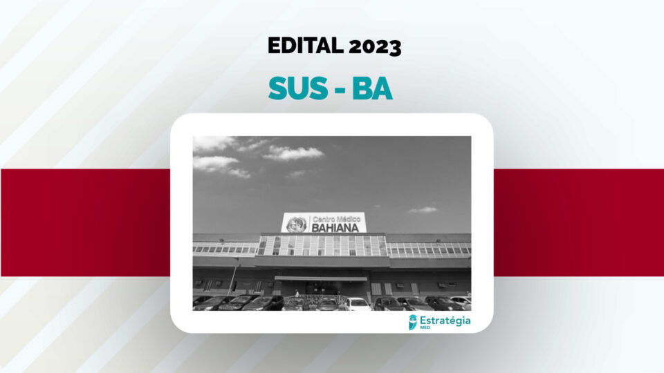 Edital completo do SUS-BA 2023 foi divulgado