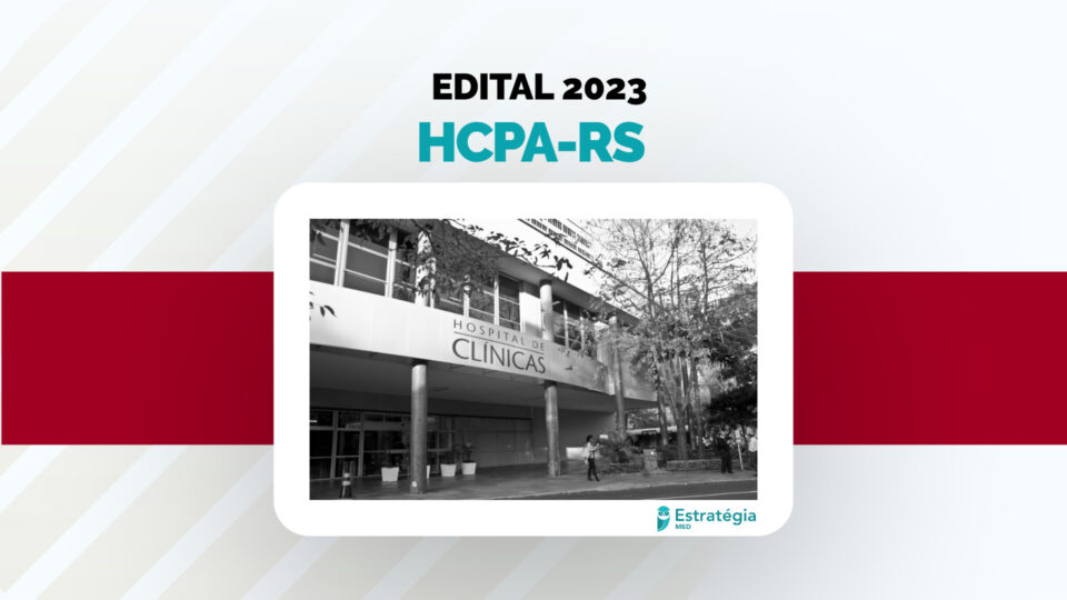 HCPA-RS divulga edital para Residência Médica 2023