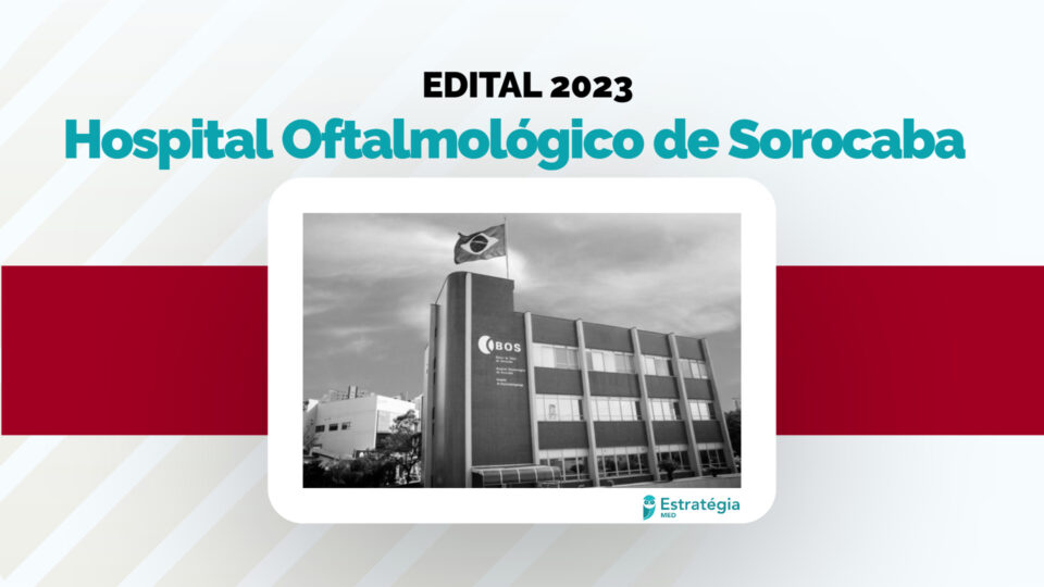 Hospital Oftalmológico de Sorocaba divulga edital para Residência Médica 2023