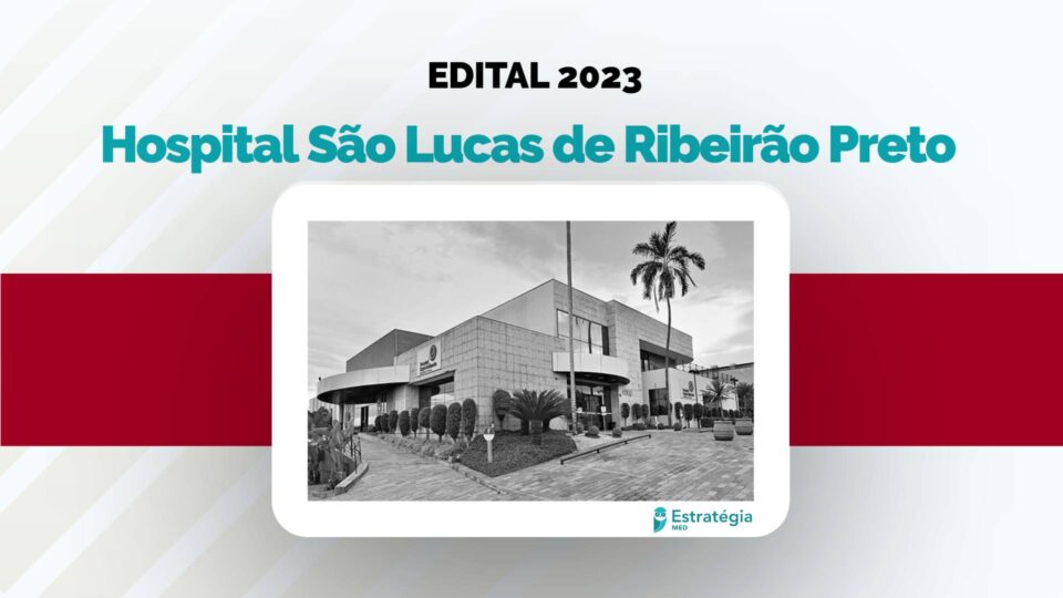 Saiu o edital de Residência Médica 2023 do Hospital São Lucas