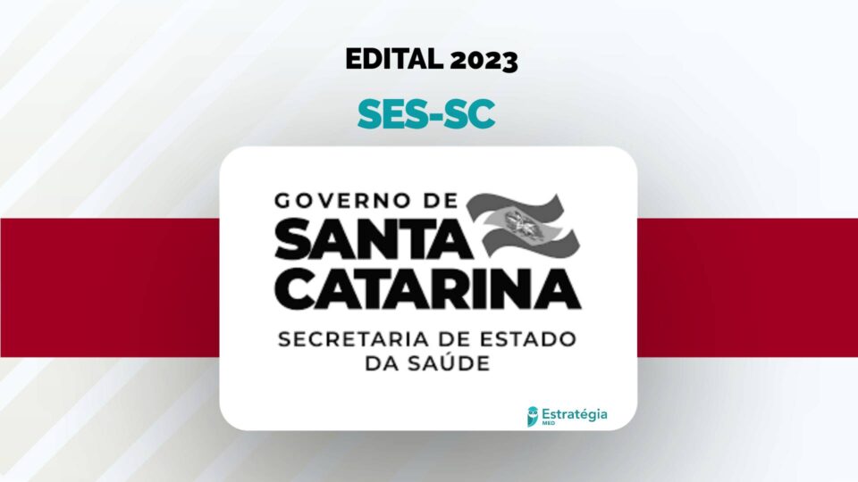 Edital da SES-SC com 305 vagas para residência médica 2023 é divulgado