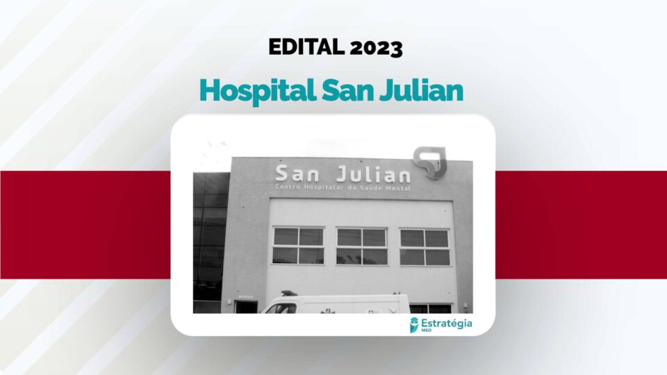 Saiu o edital de Residência Médica 2023 do Hospital San Julian