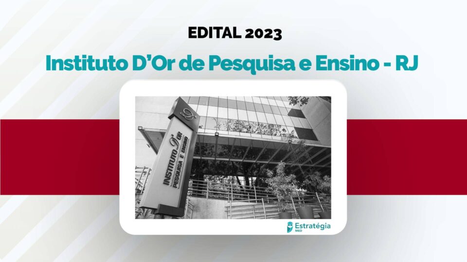 Edital do IDOR-RJ 2023 para residência médica já está disponível