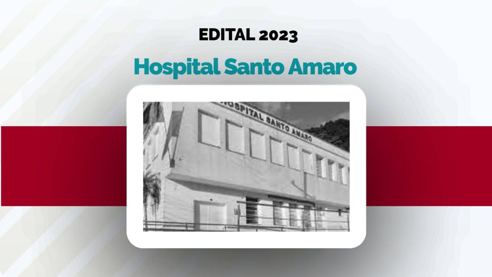 Hospital Santo Amaro publica edital com 14 vagas para Residência Médica 2023