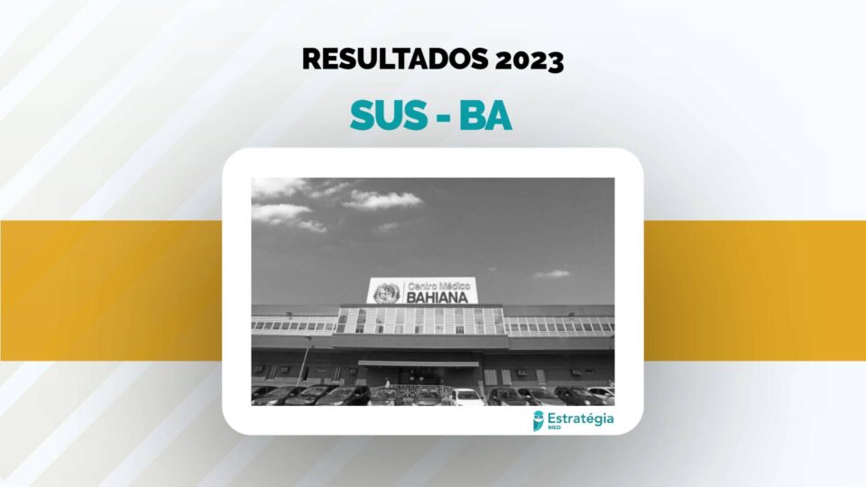 SUS-BA 2023: confira o resultado final da seleção para Residência Médica