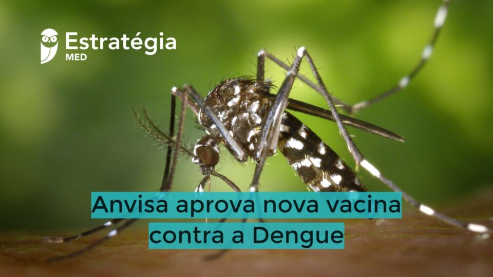 Nova vacina para a dengue tem registro aprovado pela Anvisa