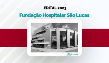 Edital Fundação Hospitalar São Lucas