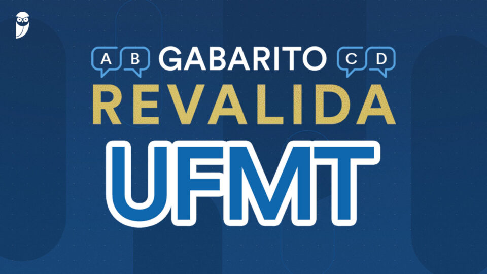 Revalida UFMT 2023: confira o gabarito preliminar e a correção da prova