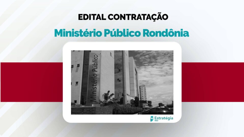 Ministério Público de Rondônia libera edital de concurso público com vagas para médicos