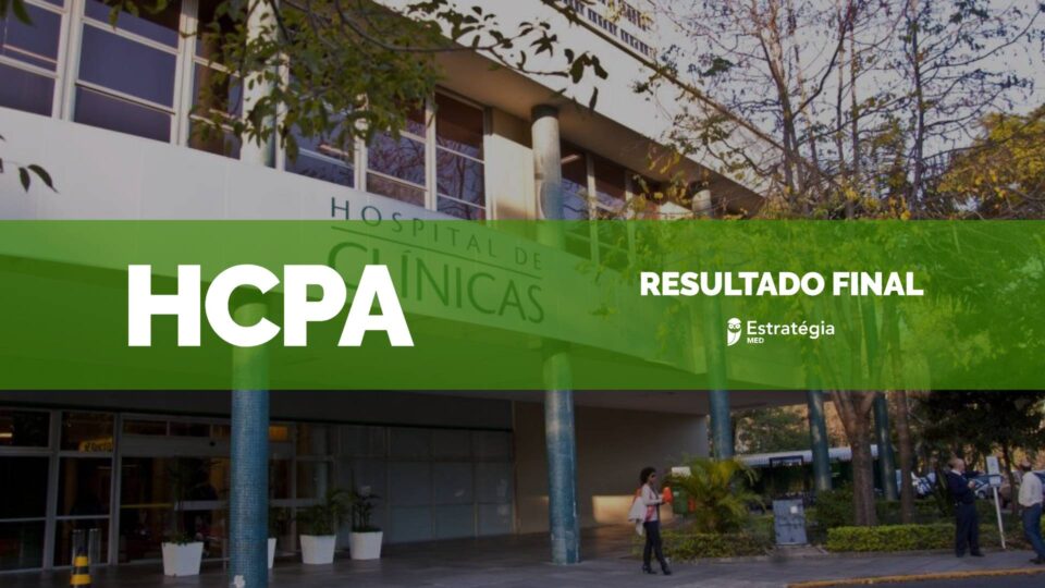 Residência Médica HCPA 2024: resultado final é divulgado