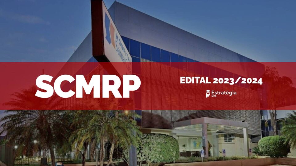 Edital para Residência Médica 2024 da SCMRP é divulgado