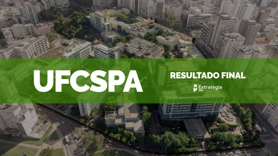 Resultado final de seleção para Residência Médica 2024 da UFCSPA é divulgado