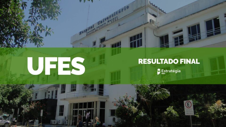 UFES divulga Resultado Final do seletivo para Residência Médica 2024