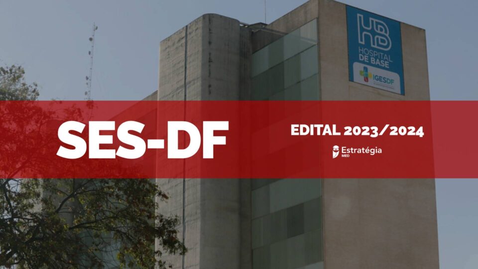 SES-DF 2024: edital para Residência Médica é divulgado