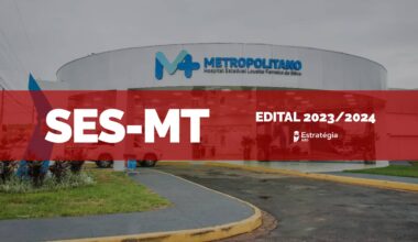 imagem ao fundo do Hospital Estadual Lousite Ferreira da Silva, com faixa vermelha sobreposta com as escritas em fonte branca "SES-MT Edital 2023/2024" e logotipo do Estratégia MED