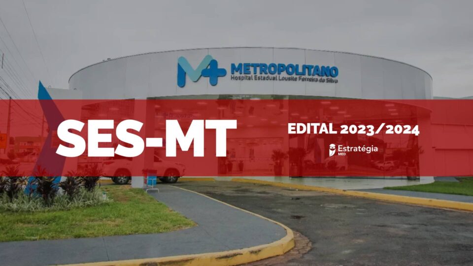 SES-MT publica edital com 7 vagas para Residência Médica 2024