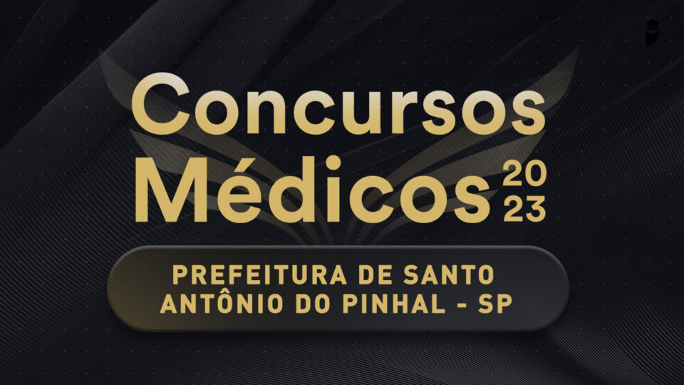 Santo Antônio do Pinhal tem concurso público para médicos