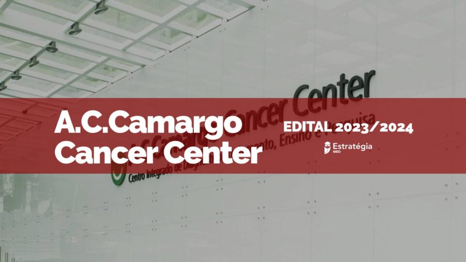 A.C.Camargo Cancer Center 2024: novo edital para Residência Médica é publicado