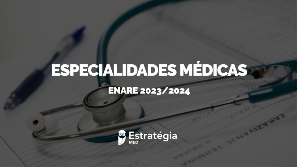 ENARE 2024: distribuição de vagas por especialidades médicas