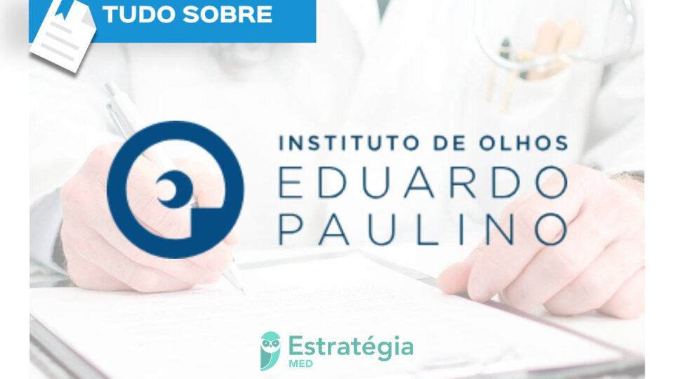 Instituto de Olhos Eduardo Paulino 2024: tudo sobre o seletivo para residência médica