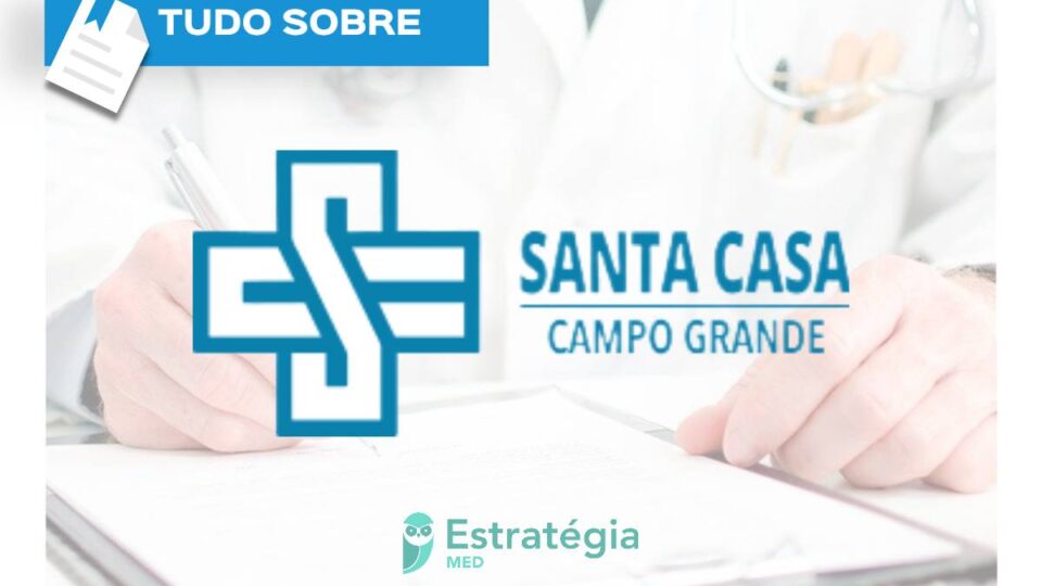 Santa Casa de Campo Grande 2024: tudo sobre o processo seletivo!