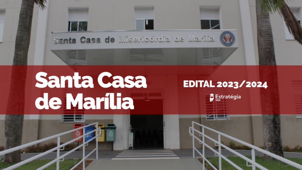 Edital para seletivo de Residência Médica 2024 da Santa Casa de Marília é divulgado