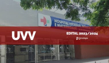 imagem ao fundo do Hospital Estadual Infantil e Maternidade Alzir Bernardino Alves, com faixa vermelha sobreposta com as escritas em fonte branca "UVV Edital 2023/2024" e logotipo do Estratégia MED