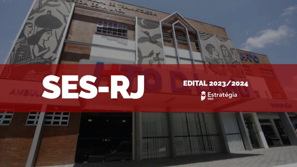 SES-RJ 2024: edital para Residência Médica é divulgado