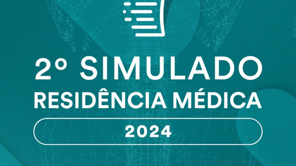 Simulado Residência Médica 2024: saiba como foi a 2ª edição