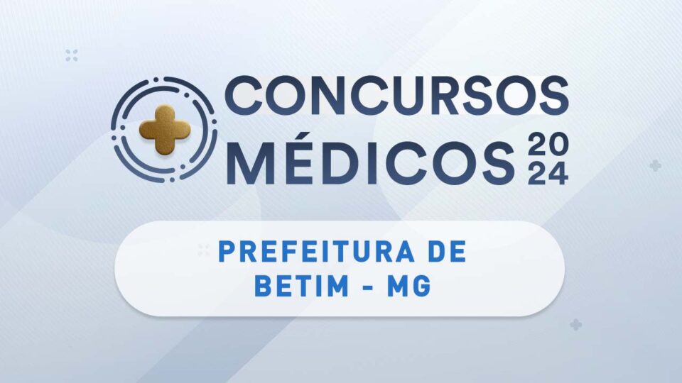 Betim abre concurso público com 144 vagas para médicos