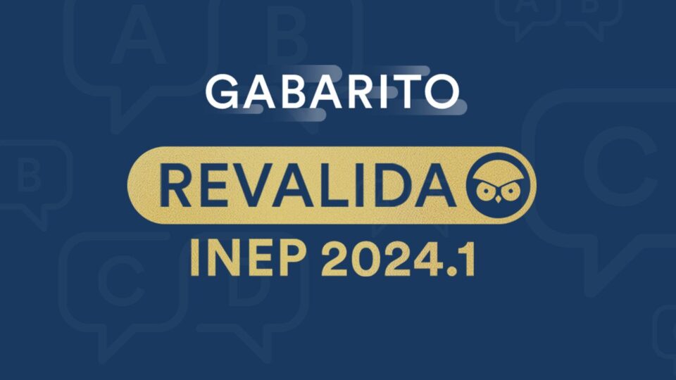 Revalida INEP 2024.1: confira o gabarito definitivo da prova objetiva