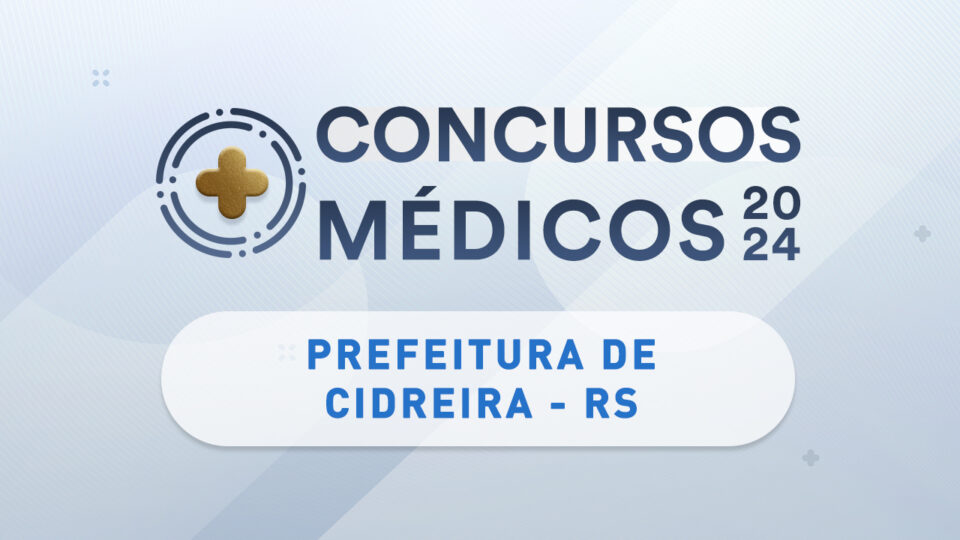 Concurso em Cidreira tem vagas para médicos e salário de até R$20,8 mil