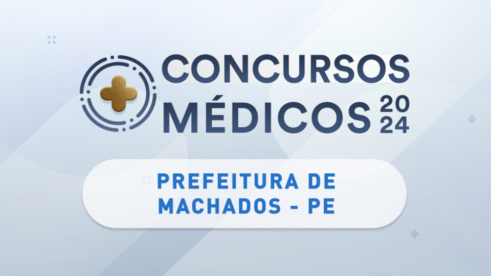 Prefeitura de Machados tem concurso público com 17 vagas para médicos