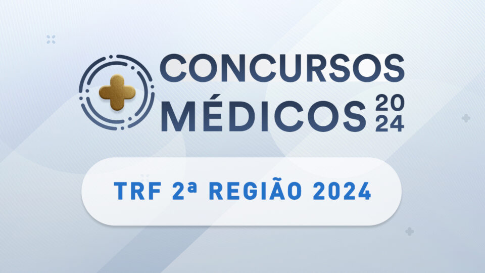 Concurso Público TRF 2ª região oferece cadastro reserva para médicos